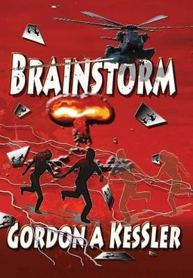 Brainstorm by Gordon a Kessler 9780983190523