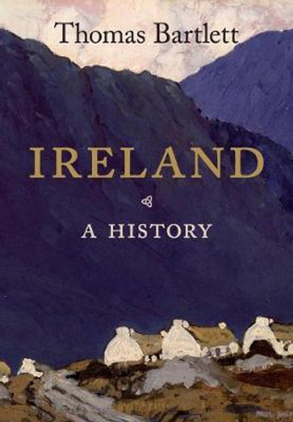 Ireland: A History by Thomas Bartlett