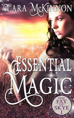 Essential Magic Cara McKinnon 9780998951423