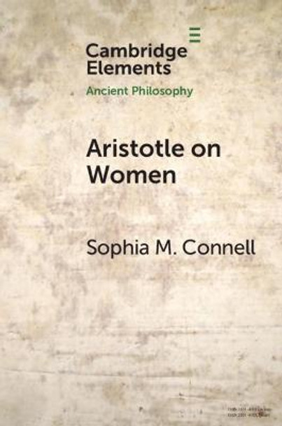 Aristotle on Women: Physiology, Psychology, and Politics by Sophia M. Connell
