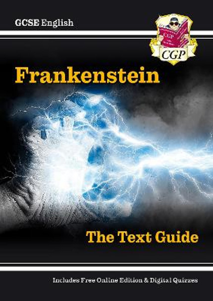 Grade 9-1 GCSE English Text Guide - Frankenstein by CGP Books