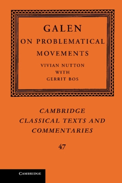 Galen: On Problematical Movements by Vivian Nutton 9780521115490 Galen: On Problematical Movements by Vivian Nutton 9780521115490