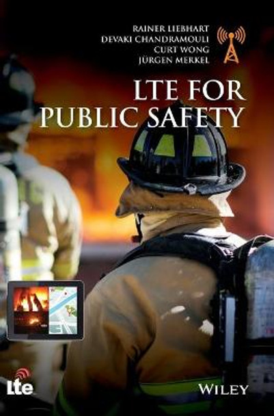 LTE for Public Safety by Rainer Liebhart