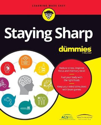 Staying Sharp For Dummies American Geriatrics Society (AGS) 9781119187790