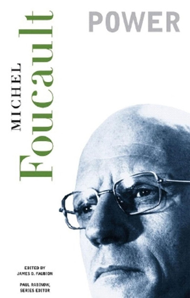 Power: Essential Works of Foucault, 1954-1984 by Michel Foucault 9781565847095