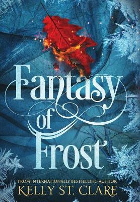 Fantasy of Frost Kelly St Clare 9780648042402