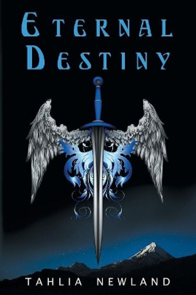 Eternal Destiny by Tahlia Newland 9780987323156