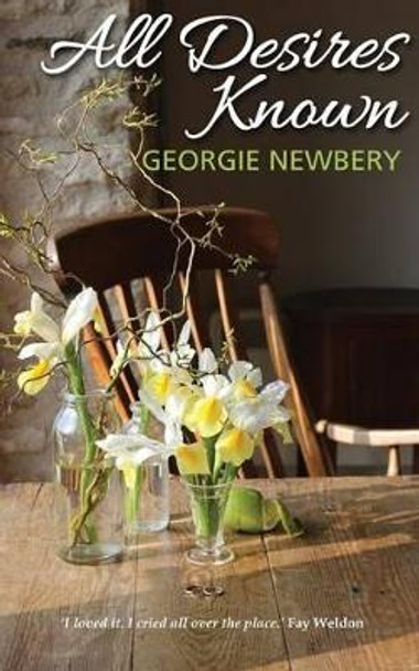 All Desires Known by Georgie Newbery 9780993487019