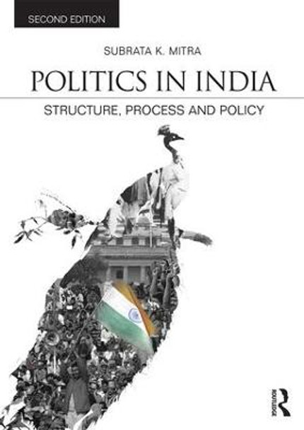 Politics in India: Structure, Process and Policy by Subrata Kumar Mitra