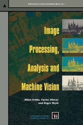 Image Processing, Analysis and Machine Vision by Milan Sonka 9780412455704