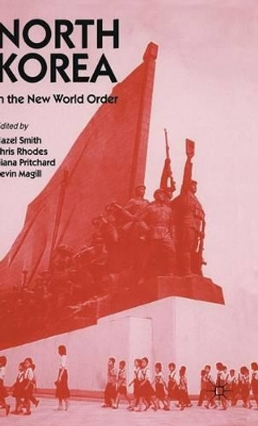 North Korea in the New World Order by Kevin Magill 9780333626337
