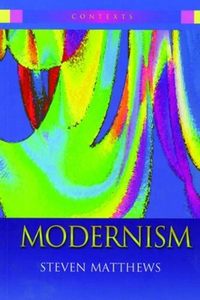 Modernism by Steven Matthews 9780340763254