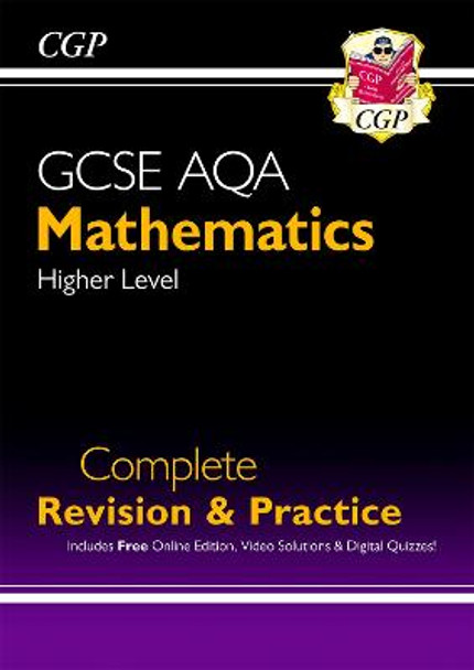 GCSE Maths AQA Complete Revision & Practice: Higher - Grade 9-1 Course (with Online Edition) by CGP Books