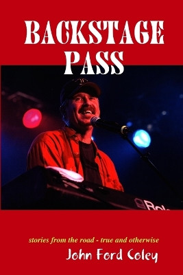 Backstage Pass by John Ford Coley 9780578031354