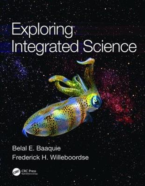 Exploring Integrated Science by Belal E. Baaquie