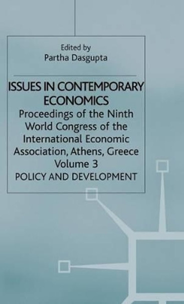 Issues in Contemporary Economics: Volume 3: Policy and Development by Partha Dasgupta 9780333524794
