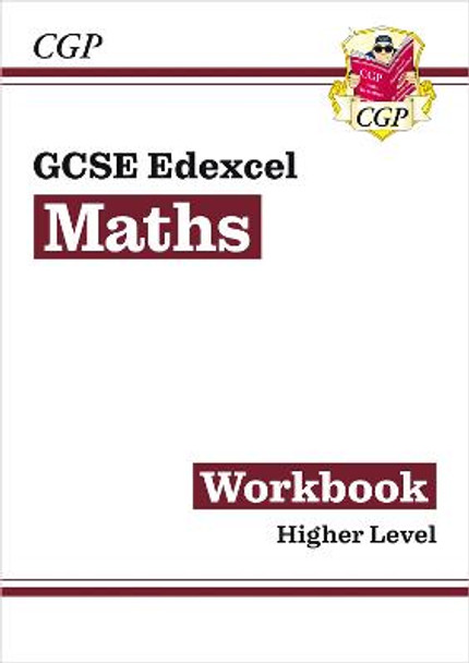 GCSE Maths Edexcel Workbook: Higher - for the Grade 9-1 Course by CGP Books