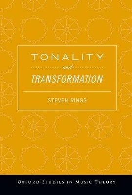 Tonality and Transformation by Steven Rings 9780190225704