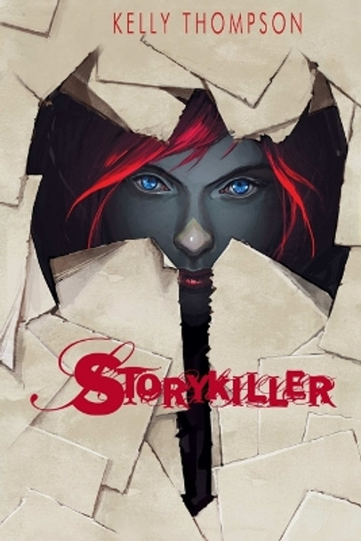 Storykiller by Kelly Thompson 9780991649259