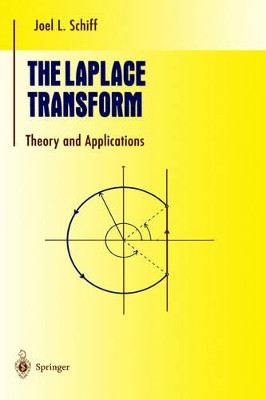 The Laplace Transform: Theory and Applications by Joel L. Schiff 9780387986982