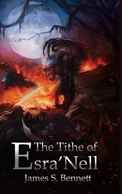 The Tithe of Esra'Nell James Bennett 9780648044703