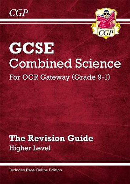 Grade 9-1 GCSE Combined Science: OCR Gateway Revision Guide with Online Edition - Higher by CGP Books