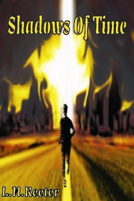 Shadows Of Time L.N Keeter 9780359793334