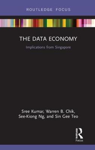 The Data Economy: Implications from Singapore by Sree Kumar