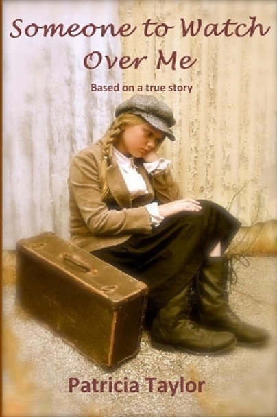 Someone to Watch Over Me by Patricia Taylor 9780648476689