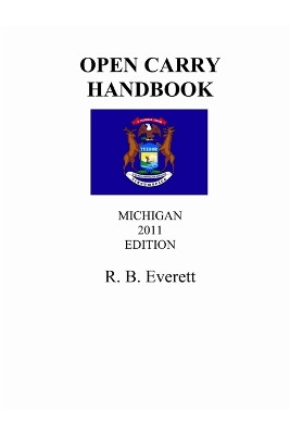 Open Carry Handbook by R B Everett 9780557899111