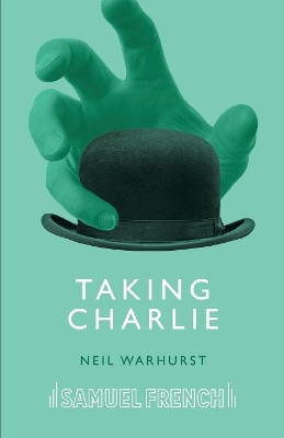 Taking Charlie by Neil Warhurst 9780573113994