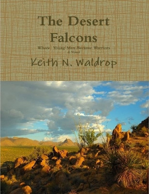 The Desert Falcons by Keith Waldrop 9780359106745