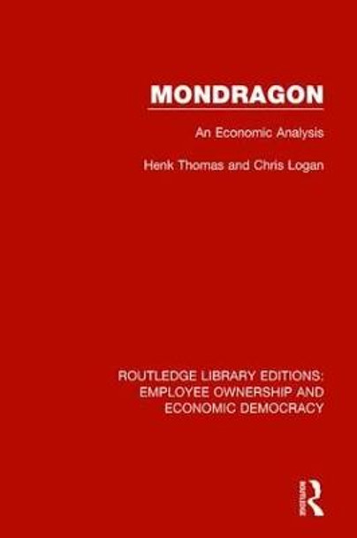 Mondragon: An Economic Analysis by Henk Thomas