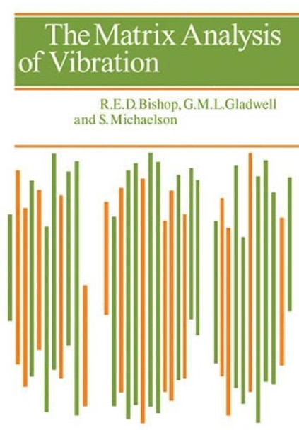 The Matrix Analysis of Vibration by R. E. D. Bishop 9780521098854