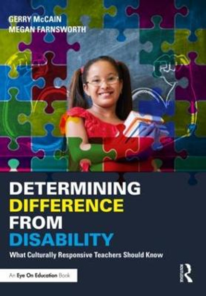 Determining Difference from Disability: What Culturally Responsive Teachers Should Know by Gerry McCain