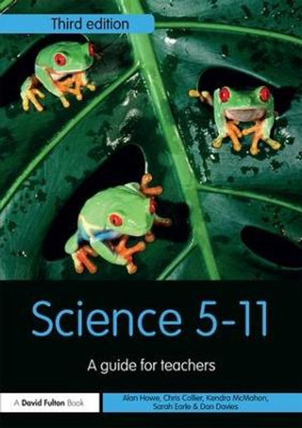 Science 5-11: A Guide for Teachers by Alan Howe