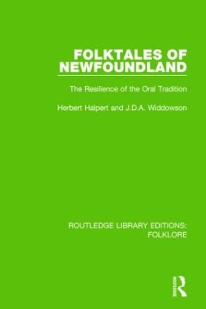 Folktales of Newfoundland Pbdirect: The Resilience of the Oral Tradition by J. D. A. Widdowson