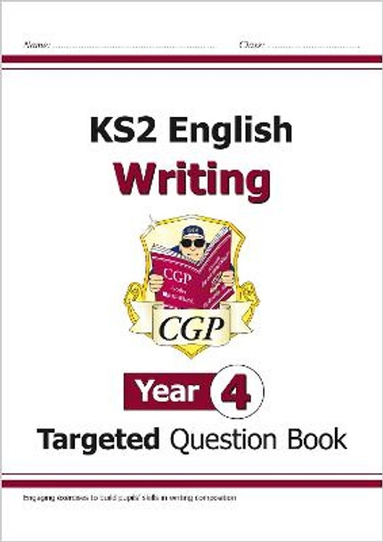 New KS2 English Writing Targeted Question Book - Year 4 by CGP Books