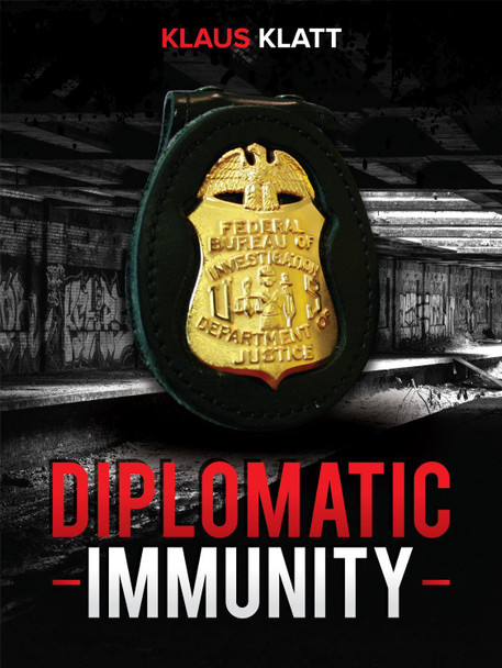 Diplomatic Immunity Klaus Klatt 9780648907206