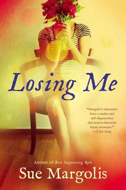 Losing Me by Sue Margolis 9780451471840