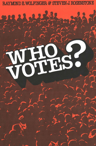 Who Votes? by Raymond E. Wolfinger 9780300025521