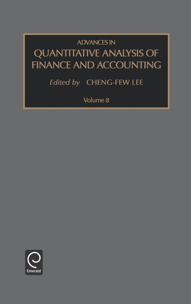 Advances in Quantitative Analysis of Finance and Accounting by Cheng-Few Lee 9780762306671
