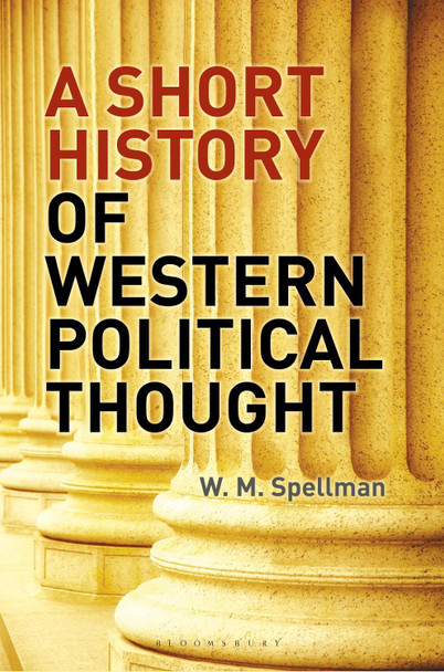 A Short History of Western Political Thought by W. M. Spellman 9780230545595