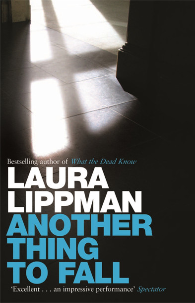 Another Thing to Fall by Laura Lippman 9780752884158 Another Thing to Fall by Laura Lippman 9780752884158