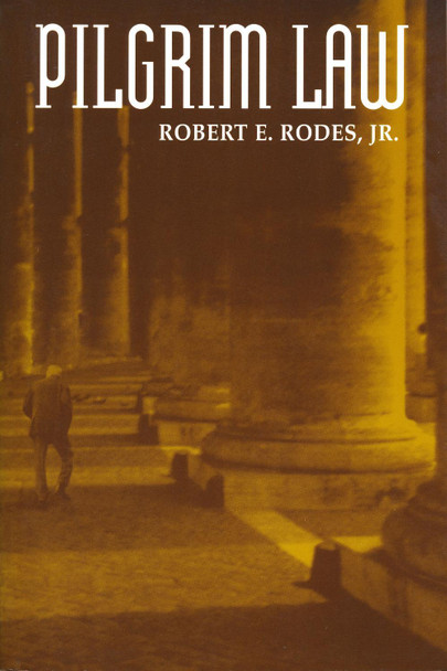 Pilgrim Law by Robert E. Rodes 9780268038229