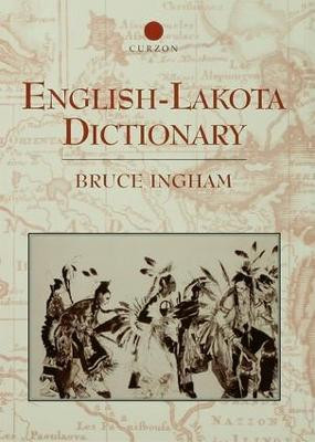 English-Lakota Dictionary by Bruce Ingham