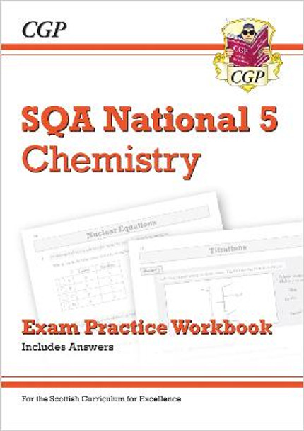 New National 5 Chemistry: SQA Exam Practice Workbook - includes Answers by CGP Books