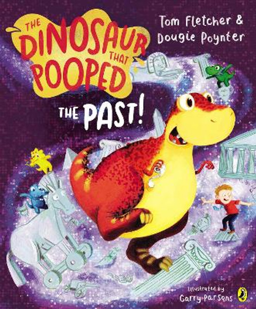 The Dinosaur that Pooped the Past! Tom Fletcher 9781782951780