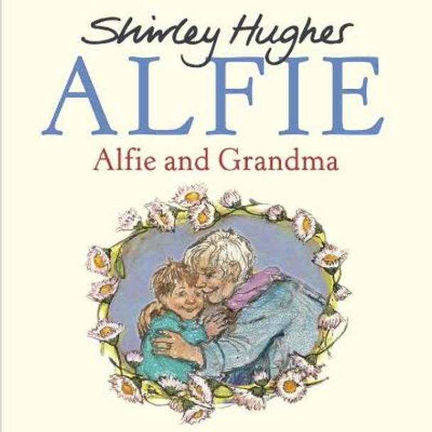 Alfie and Grandma by Shirley Hughes