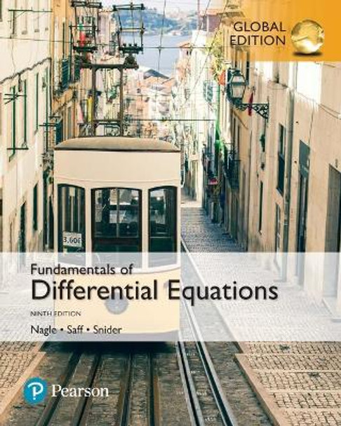 Fundamentals of Differential Equations, Global Edition by R. Kent Nagle